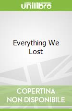 Everything We Lost
