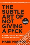 The Subtle Art of Not Giving a Fuck libro str