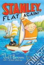 Stanley, Flat Again!