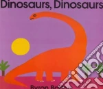 Dinosaurs, Dinosaurs