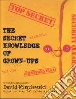 The Secret Knowledge of Grown-Ups