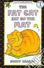 The Fat Cat Sat on the Mat