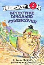 Detective Dinosaur Undercover