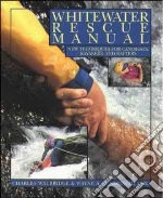 Whitewater Rescue Manual