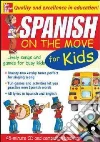 Spanish on the Move for Kids libro str