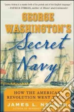 George Washington's Secret Navy