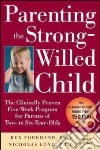 Parenting the Strong-willed Child libro str
