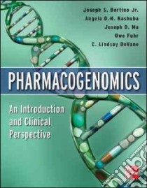 Pharmacogenomics libro in lingua di Bertino Joseph S. Jr. (EDT), Kashuba Angela D. M. (EDT), Devane C. Lindsay (EDT), Ma Joseph D. (EDT), Fuhr Uwe M.D. (EDT)