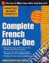 Practice Makes Perfect: Complete French All-in-One libro str