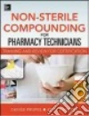 Non-Sterile Compounding for Pharmacy Technicians libro str