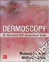 Dermoscopy: an illustrated self-assessment guide libro str
