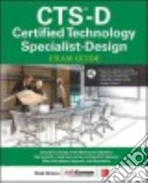 CTS-D Certified Technology Specialist-Design Exam Guide libro in lingua di Grimes Brad