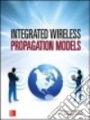 Integrated Wireless Propagation Models libro str