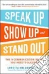 Speak Up, Show Up, and Stand Out libro str