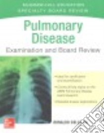 Pulmonary Disease Examination and Board Review libro in lingua di Go Ronaldo Collo M.D. (EDT)