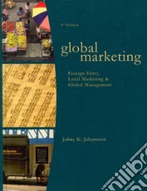 Global Marketing libro in lingua di Johansson Johny K.