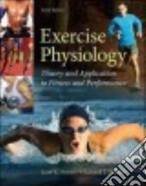 Exercise Physiology libro in lingua di Powers Scott K., Howley Edward T.