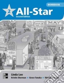 All-Star 2 libro in lingua di Lee Linda, Sherman Kristin (CON), Tanaka Grace (CON), Velasco Shirley (CON)
