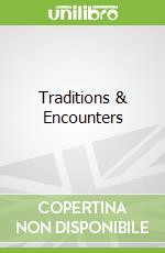 Traditions & Encounters