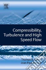 Compressibility,Turbulence and High-Speed Flow