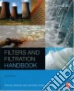 Filters and Filtration Handbook