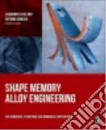 Shape Memory Alloy Engineering libro str