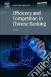 Efficiency and Competition in Chinese Banking libro str