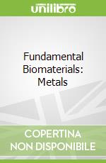 Fundamental Biomaterials: Metals libro str