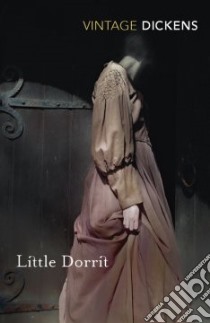 Little Dorrit libro in lingua di Dickens Charles, Phiz (ILT)