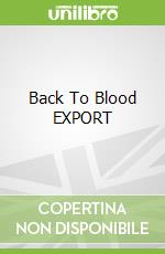Back To Blood EXPORT