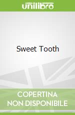 Sweet Tooth