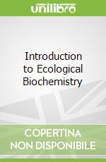 Introduction to Ecological Biochemistry