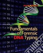 Fundamentals of Forensic DNA Typing