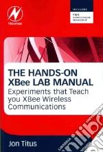The Hands-on Xbee Lab Manual