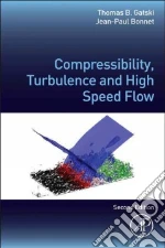 Compressibility, Turbulence and High Speed Flow