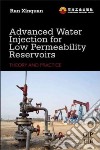 Advanced Water Injection for Low Permeability Reservoirs libro str
