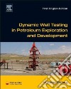 Dynamic Well Testing in Petroleum Exploration and Development libro str