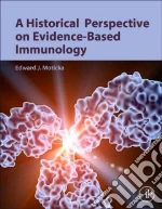 A Historical Perspective on Evidence-Based Immunology