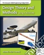 Design Theory and Methods Using CAD/Cae