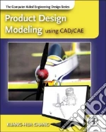 Product Design Modeling Using CAD/Cae