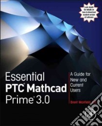 Essential Ptc Mathcad Prime 3.0 libro in lingua di Maxfield Brent