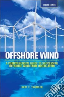 Offshore Wind libro in lingua di Thomsen Kurt E.