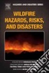 Wildfire Hazards, Risks, and Disasters libro str