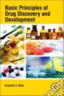Basic Principles of Drug Discovery and Development libro in lingua di Blass Benjamin