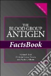 The Blood Group Antigen Factsbook libro str