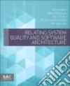 Relating System Quality and Software Architecture libro str