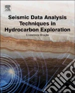 Seismic Data Analysis Techniques in Hydrocarbon Exploration