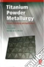 Titanium Powder Metallurgy libro str