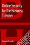 Online Security for the Business Traveler libro str