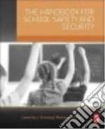 The Handbook for School Safety and Security